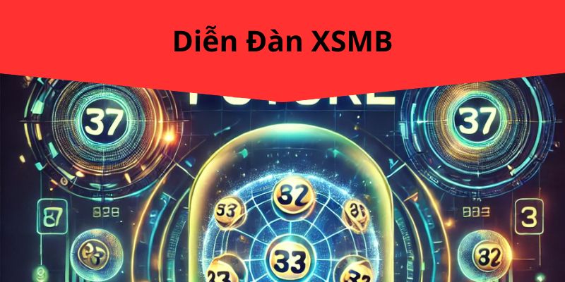 Diễn Đàn XSMB: Nơi Chia Sẻ Kinh Nghiệm Và Dự Đoán Kết Quả Chính Xác Tại VN138