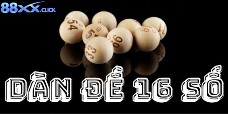 Dàn Đề 16 Số Khung 3 Ngày 88XX