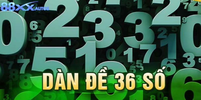Dàn 36 Số